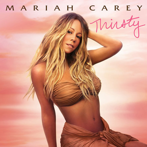 Mariah Carey – Thirsty