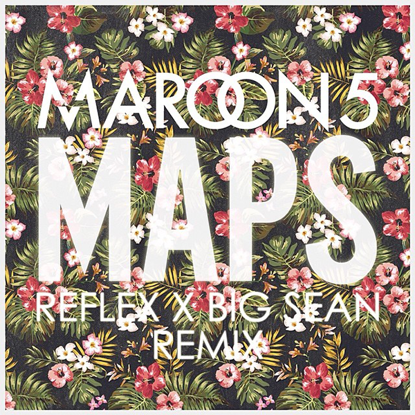 Maroon 5 – Maps ft. Big Sean