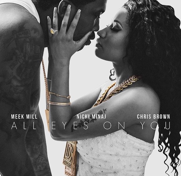 Meek Mill – All Eyes On You Ft. Nicki Minaj & Chris Brown