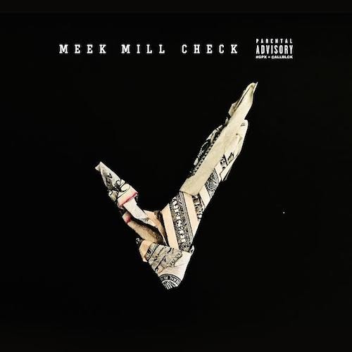 Meek Mill – Check