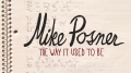 Mike Posner – The Way It Used To Be