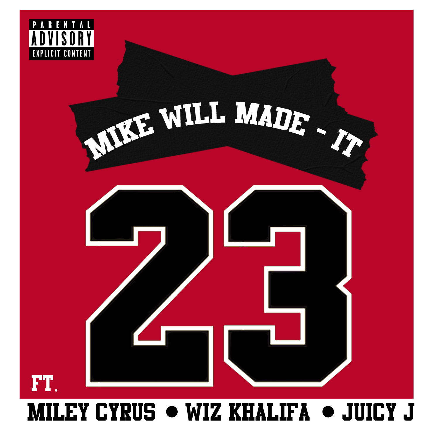 Mike Will – Made It ft. Miley Cyrus & Wiz Khalifa & Juicy J