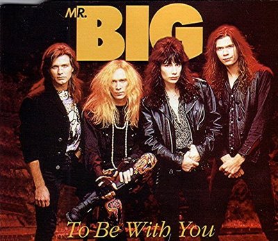 Mr Big – To Be With You