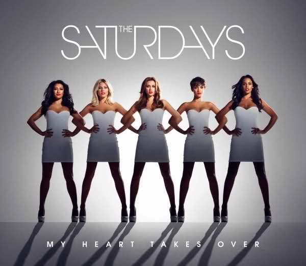 The Saturdays – My Heart Takes Over
