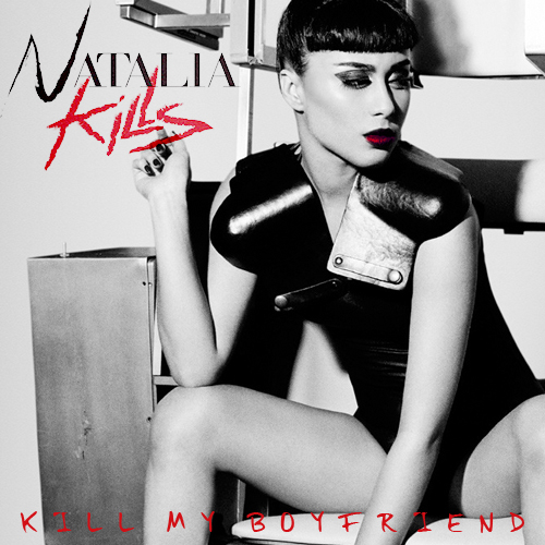 Natalia Kills – Kill My Boyfriend