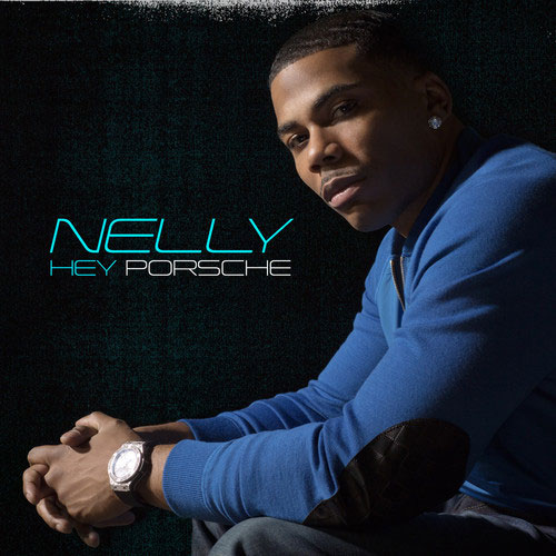 Nelly – Hey Porsche