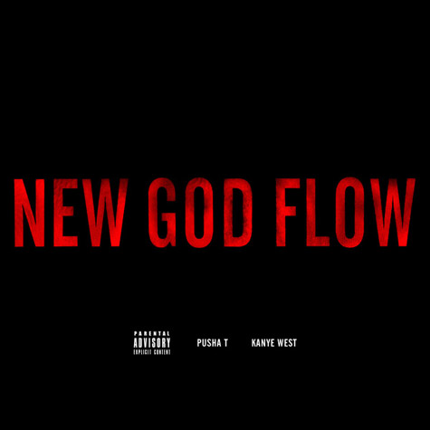 Kanye West – New God Flow (ft. Pusha T)