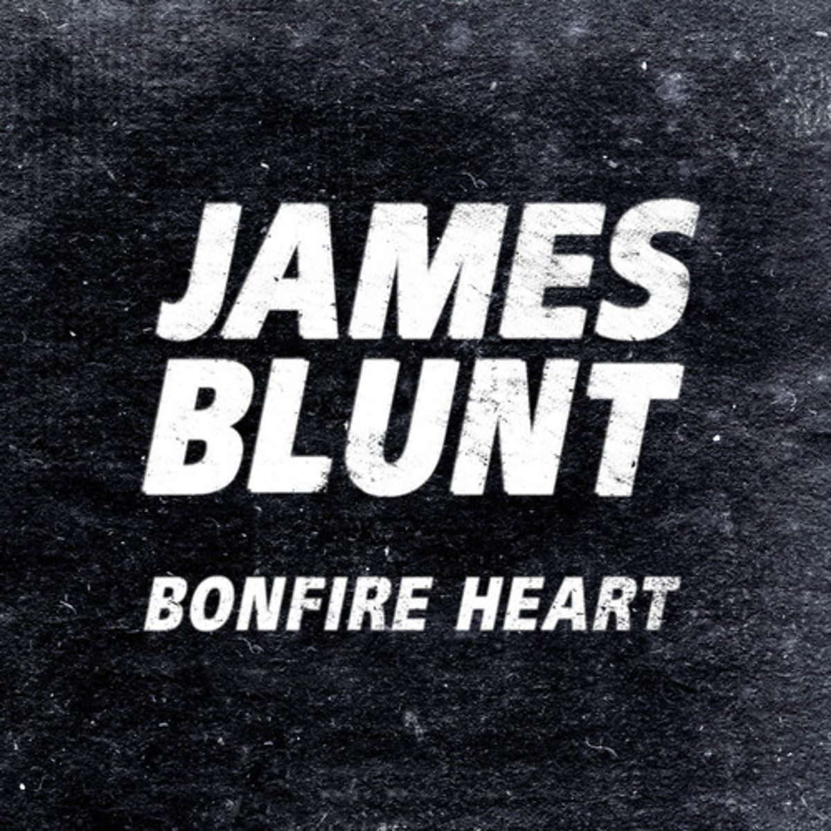 James Blunt – Bonfire Heart