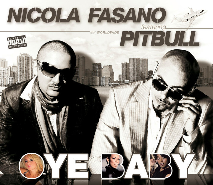 Nicola Fasano Ft. Pitbull – Oye Baby