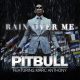 Pitbull ft Marc Anthony – Rain Over Me