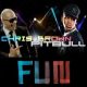 Pitbull – Fun feat Chris Brown