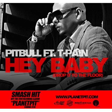 Pitbull Ft T-Pain – Hey Baby (Drop It To The Floor)