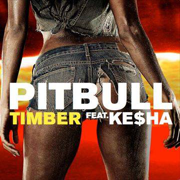 Pitbull – Timber ft. Ke$ha