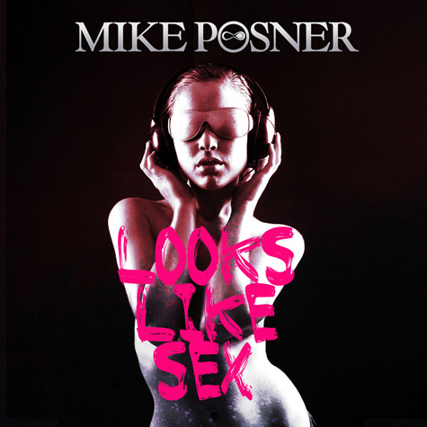 Mike Posner –  Looks Like Sex