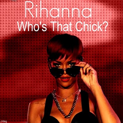 Rihanna – Who's That Chick (Ft. David Guetta)