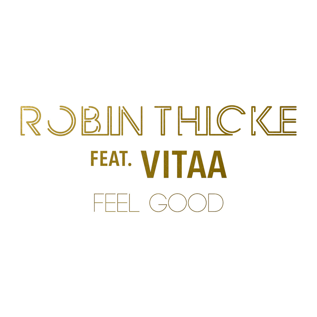 Robin Thicke – Feel Good ft. Vitaa [French Version]