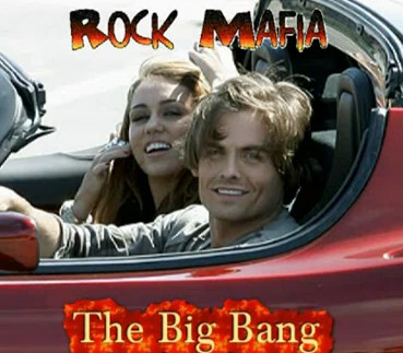 Rock Mafia feat Miley Cyrus – The Big Bang