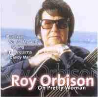 Roy Orbison – Oh Pretty Woman