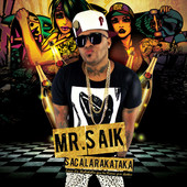 Mr. Saik – Saca La Rakataka