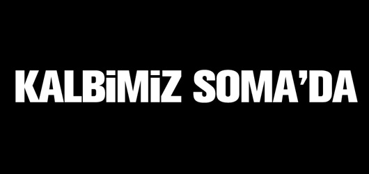 Kalbimiz Soma'da