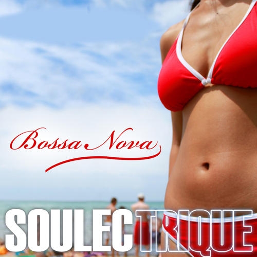 Soulectrique – BossaNova