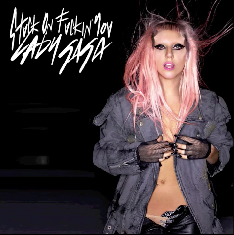 Lady Gaga – Stuck On F**kin’ You