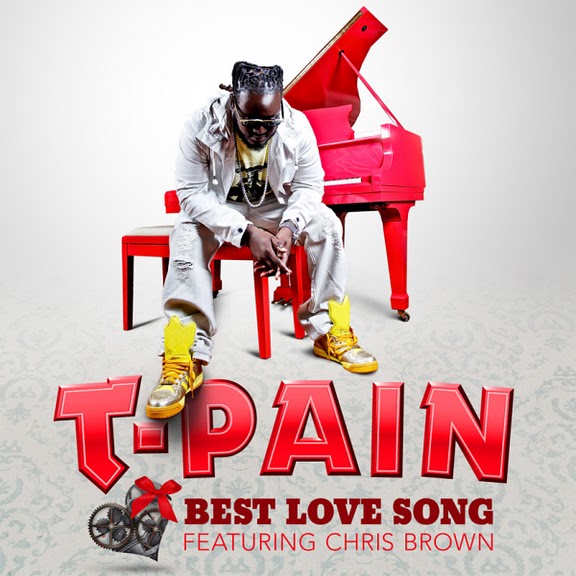 T-Pain feat Chris Brown – Best Love Song