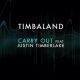 Timbaland ft.Justin Timbarlake – Carry Out