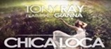 Tony Ray – Chica Loca (ft. Gianna)