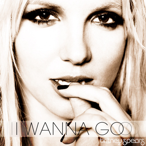 Britney Spears –  I Wanna Go (demo versiyon)