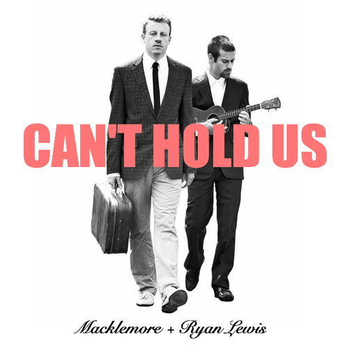 Macklemore & Ryan Lewis – Can’t Hold Us