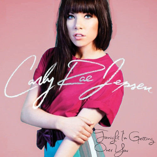 Carly Rae Jepsen – Tonight I'm Getting Over You