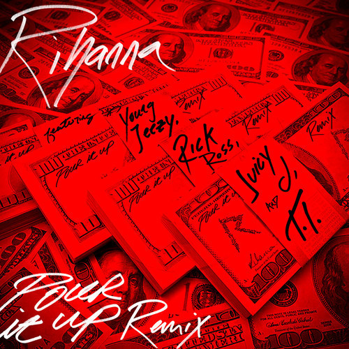 Rihanna – Pour it up (Remix) ft. Young Jeezy, Rick Ross, Juicy J & T.I.