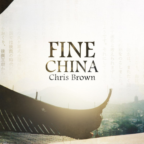 Chris Brown – Fine China