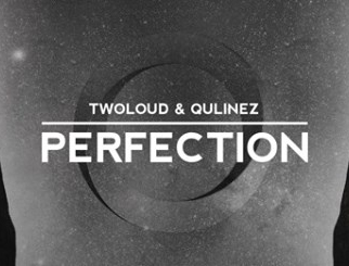 twoloud & Qulinez – Perfection