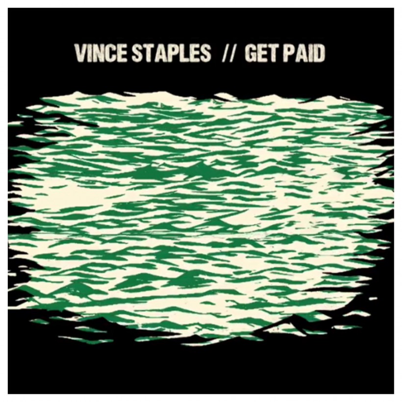Vince Staples – Get Paid feat Desi Mo