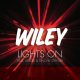 Wiley – Lights On ft. Angel & Tinchy Stryder