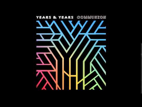 Years & Years –  Ties