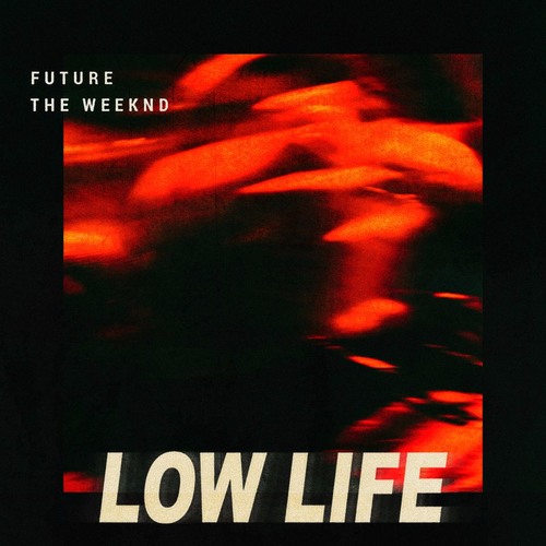 The Weeknd – Low Life ft. Future