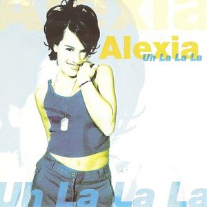 Alexia – Uh La La La Radio Mix