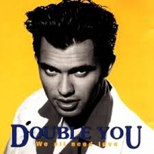 Double You – We All Need Love Extended Mix