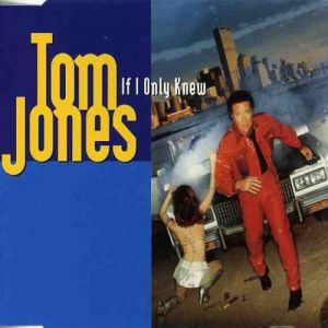 Tom Jones – If I Only Knew Inner City Club M