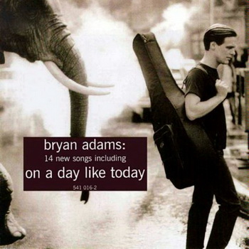 Bryan Adams – On A Day Like Today Album Version