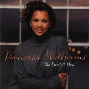 Vanessa Williams – The Sweetest Days
