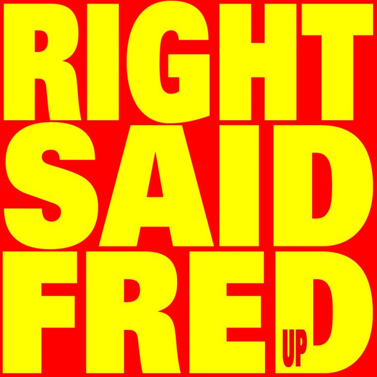 Right Said Fred – Is It True About Love