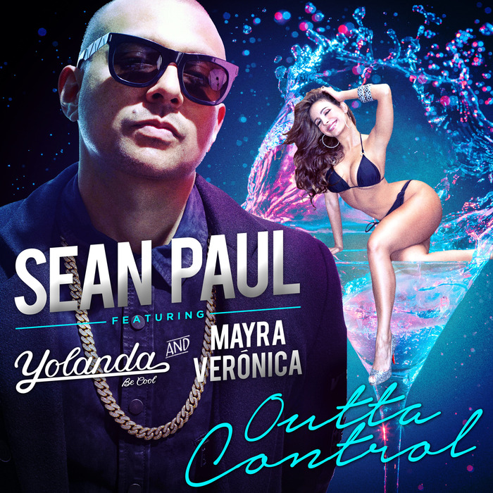Sean Paul – Outta Control ft. Yolanda Be Cool