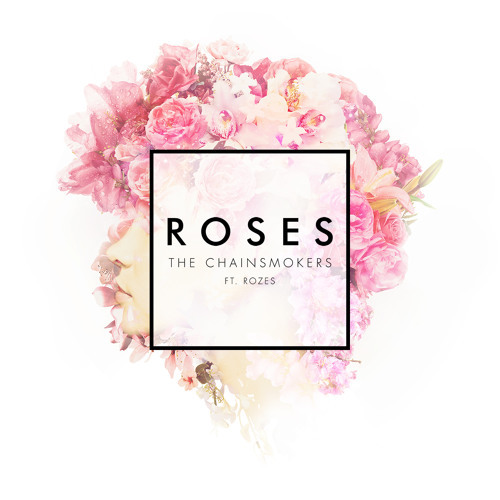 The Chainsmokers – Roses Ft. Rozes