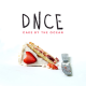 DNCE – Cake By The Ocean