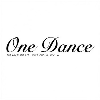 Drake – One Dance feat.Wizkid & Kyla