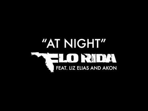 Flo Rida – At Night ft. Liz Elias and Akon